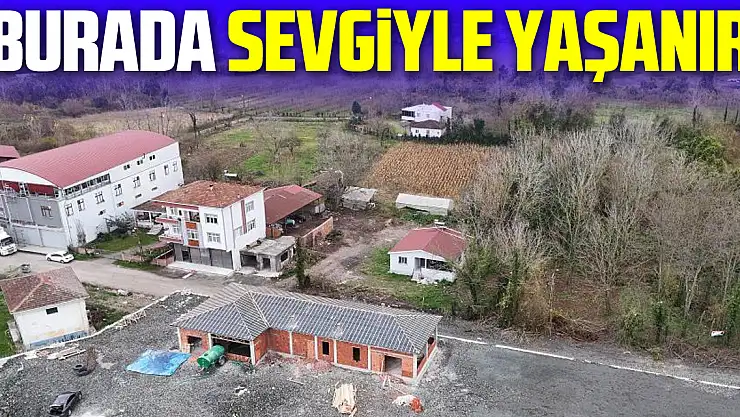 'Burada Sevgiyle Yaşanır'