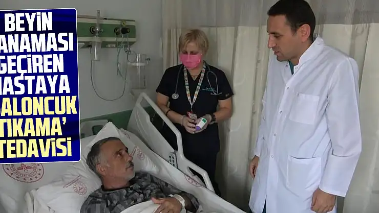 Beyin kanaması geçiren hastaya 'baloncuk tıkama' tedavisi