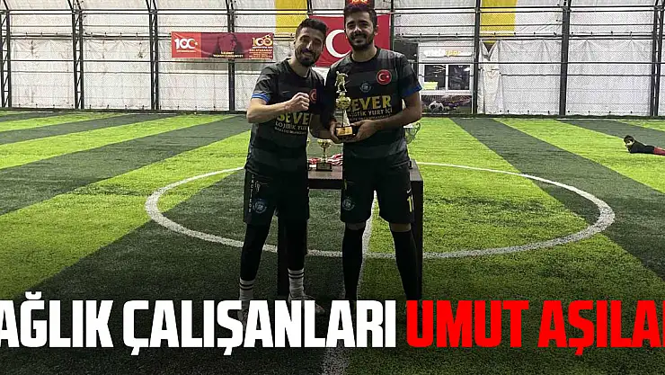 Sağlık çalışanları Umut Aşıladı