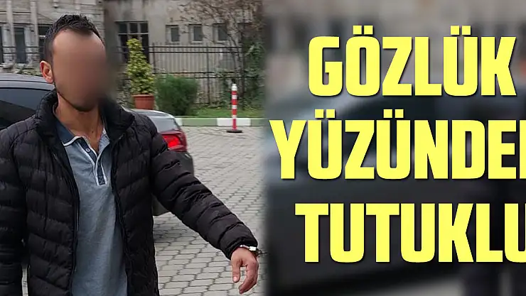 Gözlük Yüzünden Tutuklu