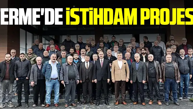Terme'de İstihdam Projesi