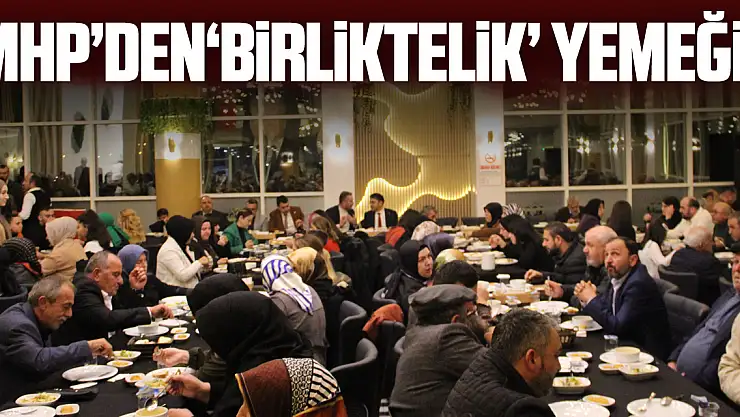 MHP'den  'birliktelik' yemeği!