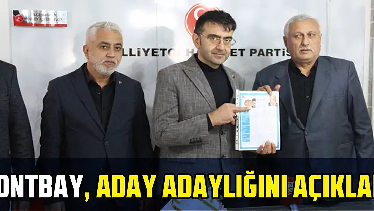 Kontbay, Aday Adaylığını Açıkladı