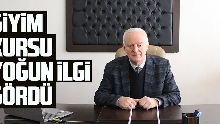 GİYİM KURSUNA YOĞUN İLGİ