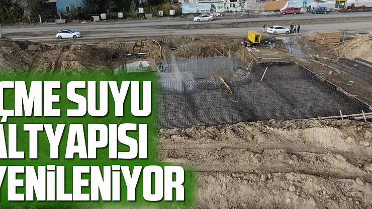 İçme Suyu Altyapısı Yenileniyor