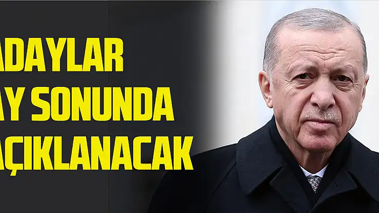 ADAYLAR AY SONUNDA AÇIKLANACAK