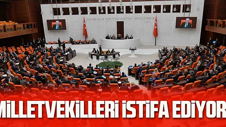 Milletvekilleri İstifa Ediyor