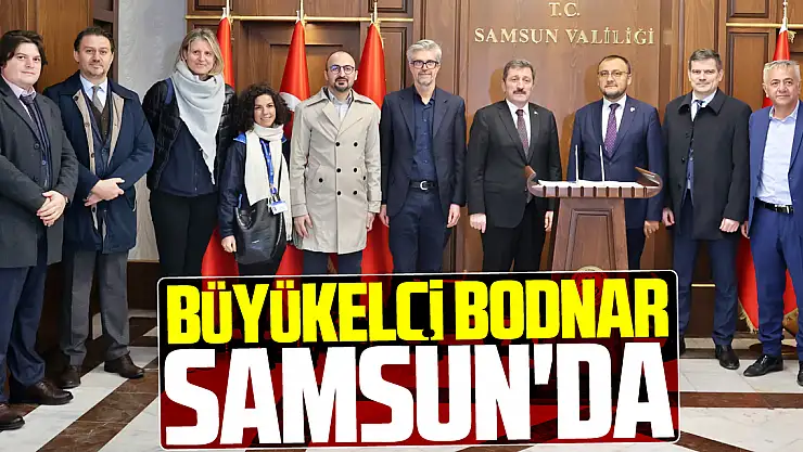 Büyükelçi Bodnar, Samsun'da