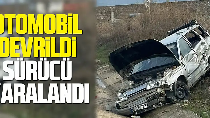 Otomobil Devrildi Sürücü Yaralandı