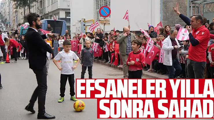 Efsaneler yıllar sonra sahada