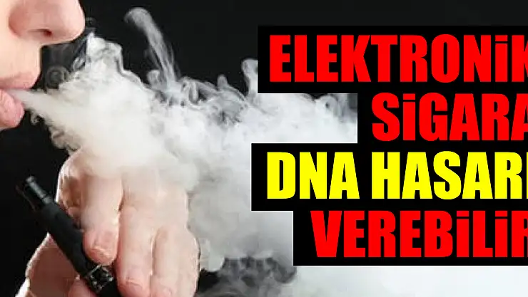 Elektronik Sigara DNA Hasarı Verebilir