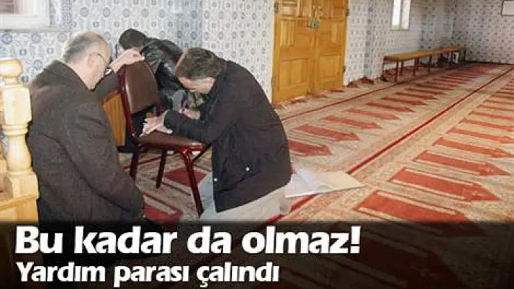 Yardım parası çalındı