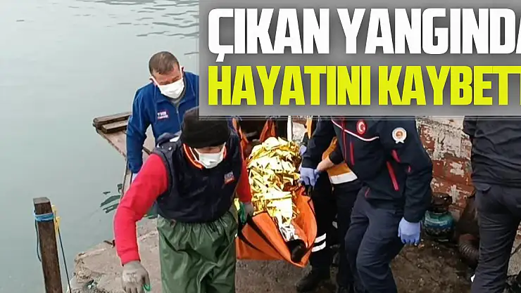 Çıkan yangında hayatını kaybetti