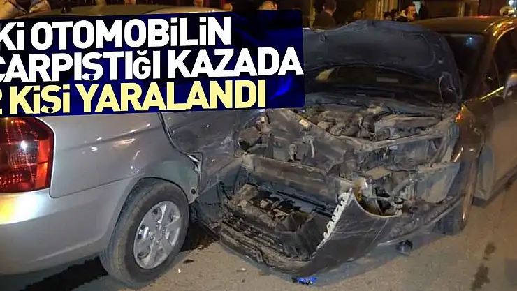 İki otomobil çarpıştığı kazada 2 kişi yaralandı