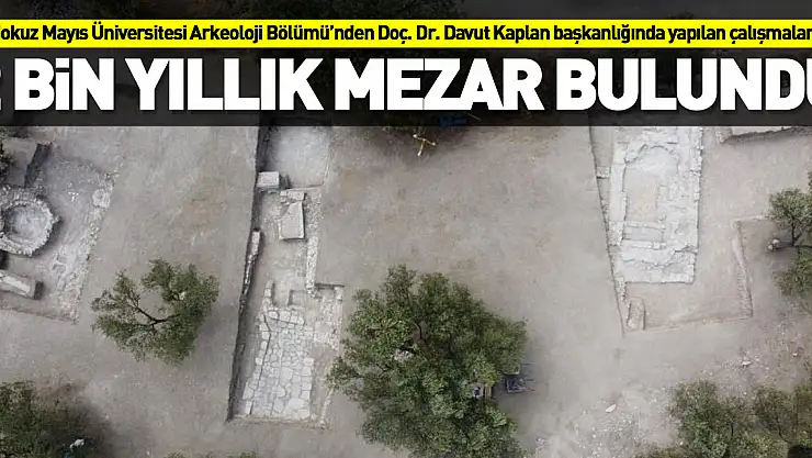 2 bin yıllık mezar bulundu