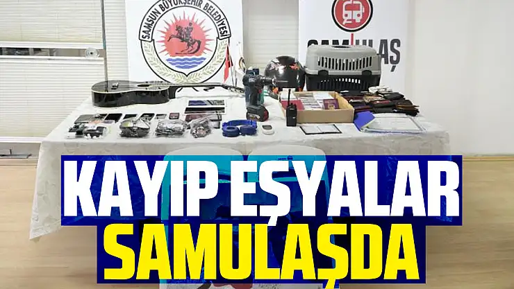 KAYIP EŞYALAR SAMULAŞDA