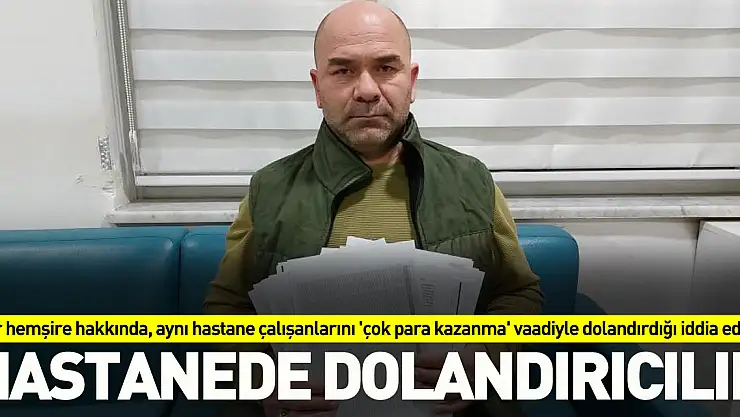 Hastanede dolandırıcılık