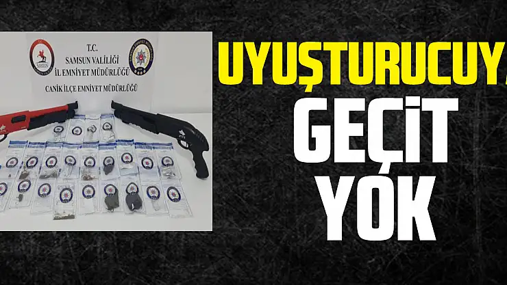 UYUŞTURUCUYA GEÇiT YOK