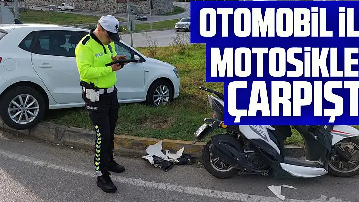 Otomobil ile Motosiklet çarpıştı