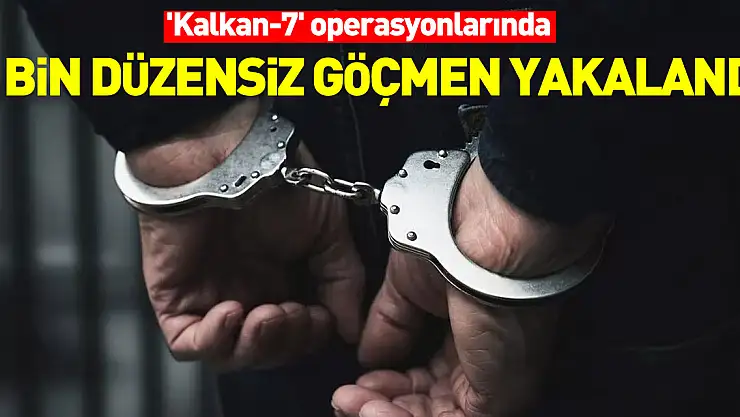 2 bin 155 düzensiz göçmen yakalandı