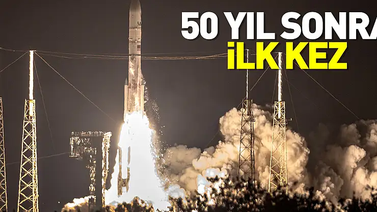 50 yıl sonra ilk kez