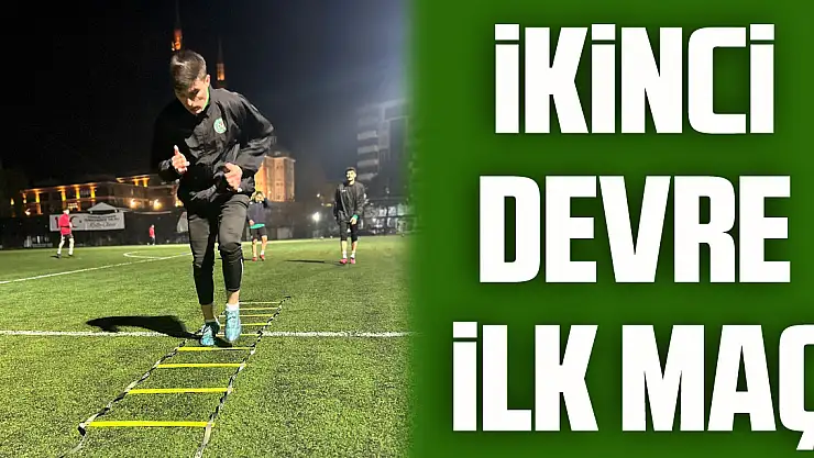 İkinci Devre İlk Maç
