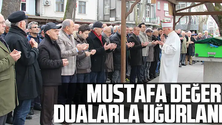 Mustafa Değerli Dualarla Uğurlandı