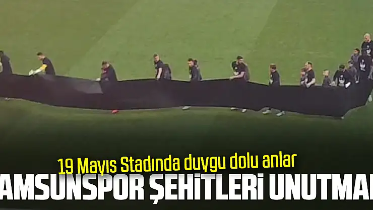 19 MAYIS STADIN DA DUYGU DOLU ANLAR