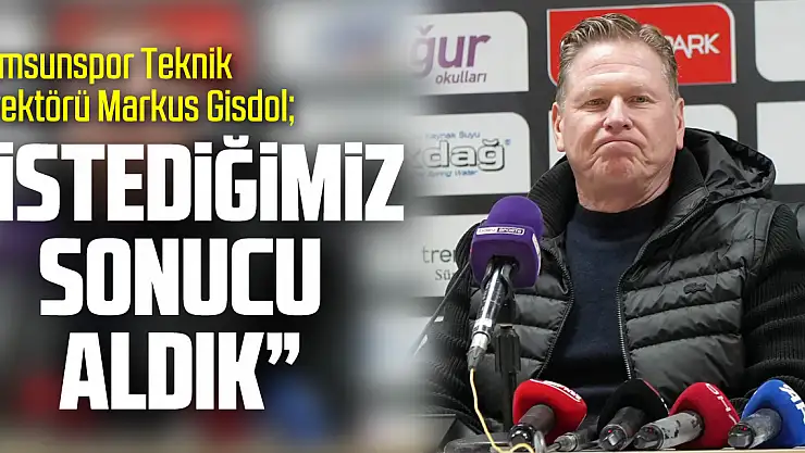 'İstediğimiz sonucu aldık'