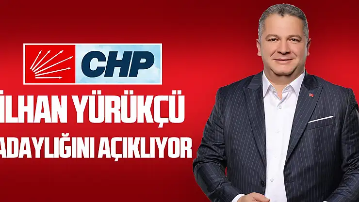 İlhan Yürükcü adaylığını açıklıyor