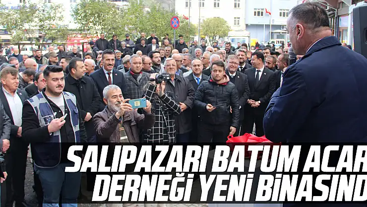 Salıpazarı Batum Acara Derneği yeni binasında