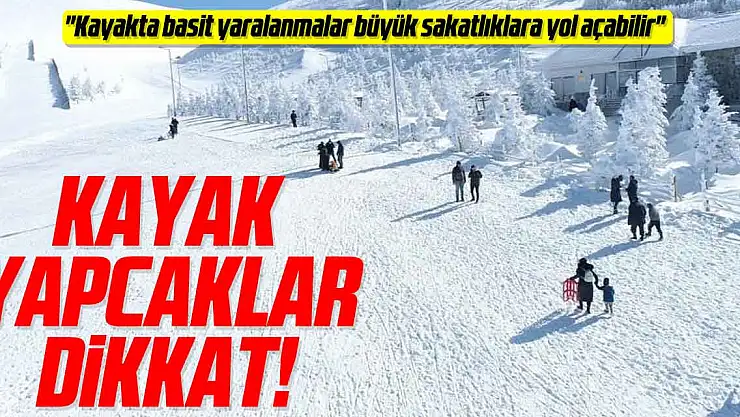 KAYAK YAPCAKLAR DİKKAT!