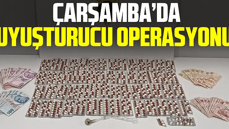 Çarşamba'da uyuşturucu operasyonu