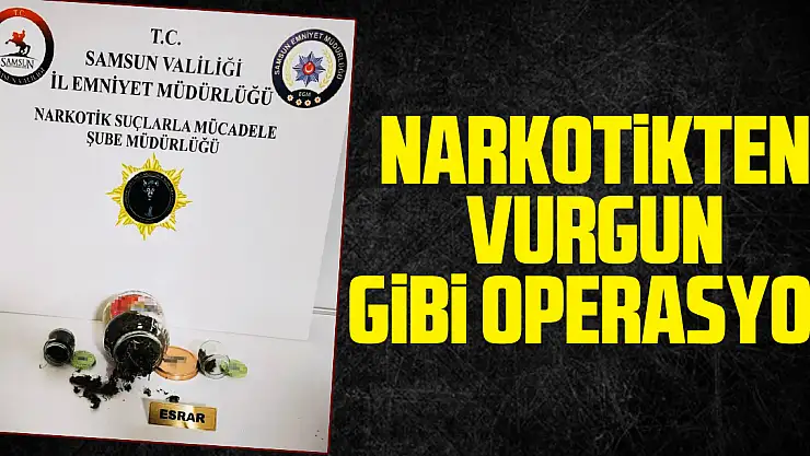 Narkotikten Vurgun Gibi Operasyon