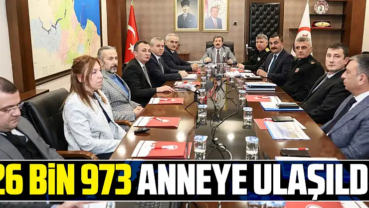 26 bin 973 Anneye Ulaşıldı