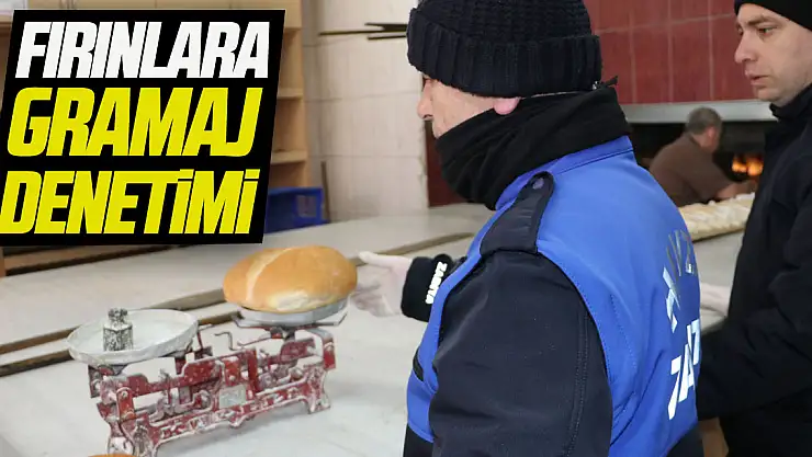 Fırınlara Gramaj Denetimi
