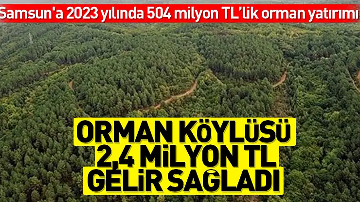 Orman köylüsü 2,4 milyon TL gelir sağladı