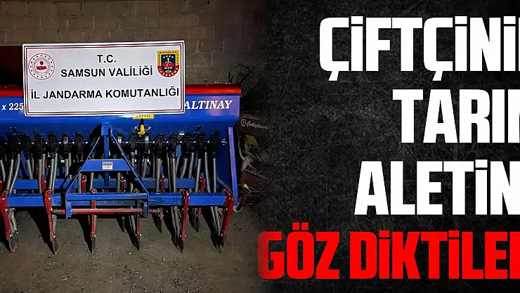 Çiftçinin Tarım Aletine Göz Diktiler!