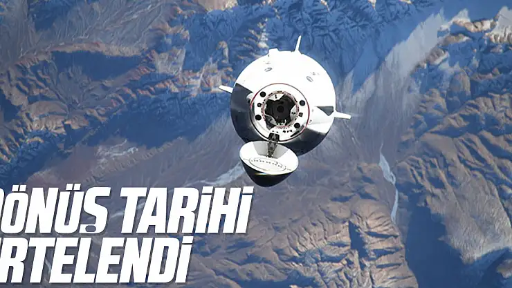 Dönüş Tarihi Ertelendi