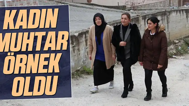 Kadın Muhtar Örnek Oldu