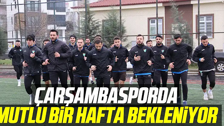 ÇARŞAMBASPORDA MUTLU BİR HAFTA BEKLENİYOR