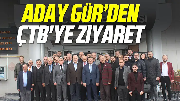 Aday Gür'den ÇTB'ye Ziyaret
