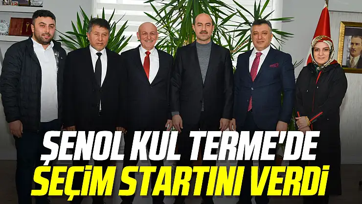 Şenol Kul Terme'de 'birlik-beraberlik' mesajıyla seçim startını verdi