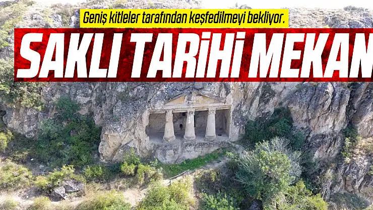 SAKLI TARİHİ MEKAN