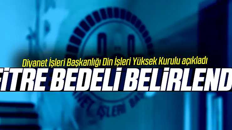 Fitre Bedeli Belirlendi