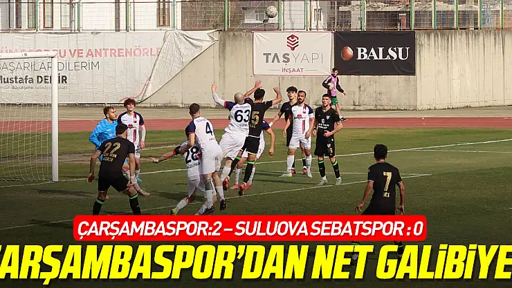 ÇARŞAMBASPOR'DAN NET GALİBİYET