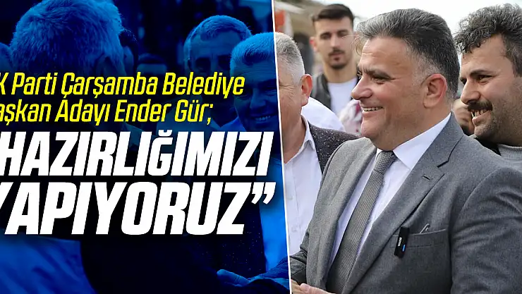 'HAZIRLIĞIMIZI YAPIYORUZ'