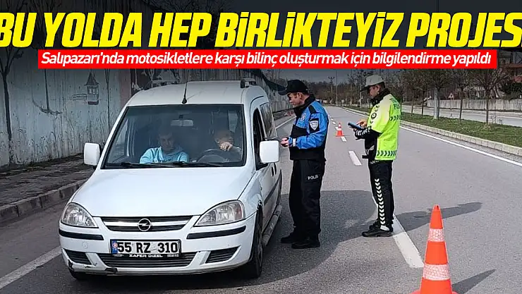 'Bu Yolda Hep Birlikteyiz Projesi'