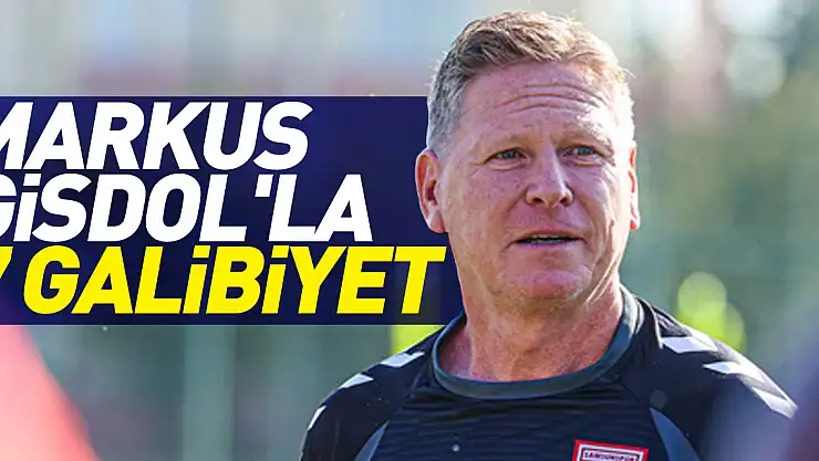 TEKNİK DİREKTÖR GİSDOL'LA 7 GALİBİYET