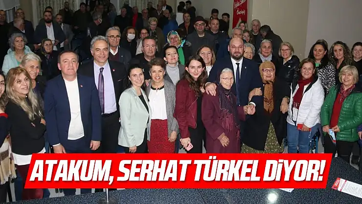 Atakum, Serhat Türkel diyor!
